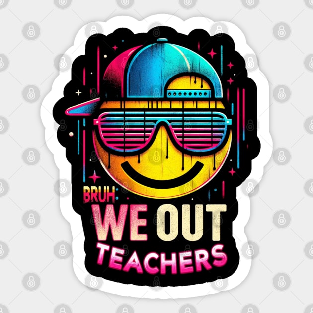 Bruh We Out Sticker by unn4med